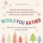 Christmas Would You Rather Ride a Reindeer OR