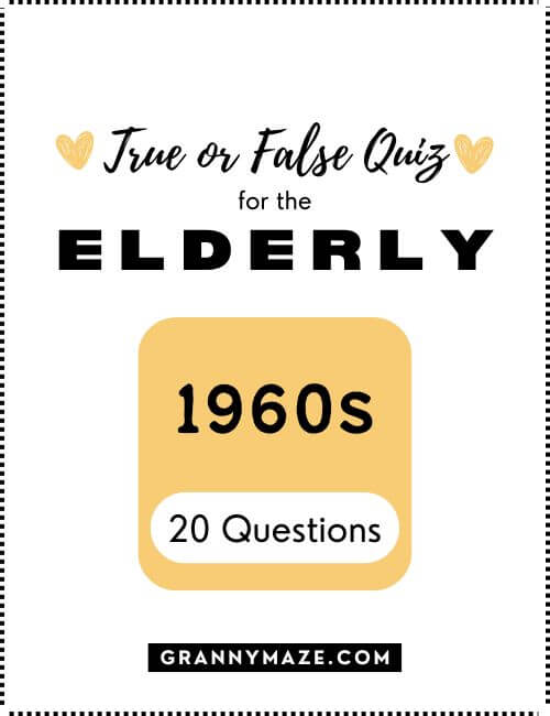 1960s True or False Quiz for the Elderly @grannymaze