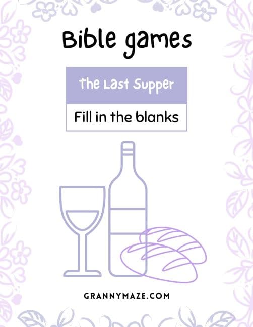Fill in the Blanks Bible Game: The Last Supper