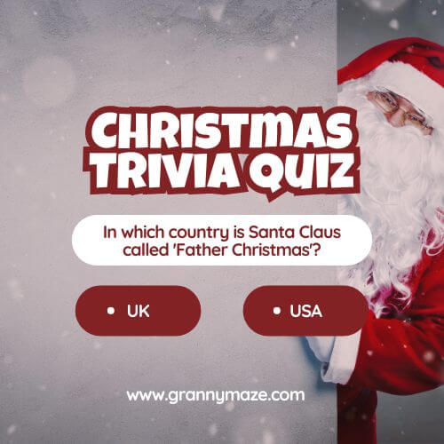 Christmas Trivia for Seniors: Is Santa call "Father Christmas" in the US or the UK? Answer @grannymaze