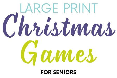 Large Print Christmas Games for Seniors @grannymaze